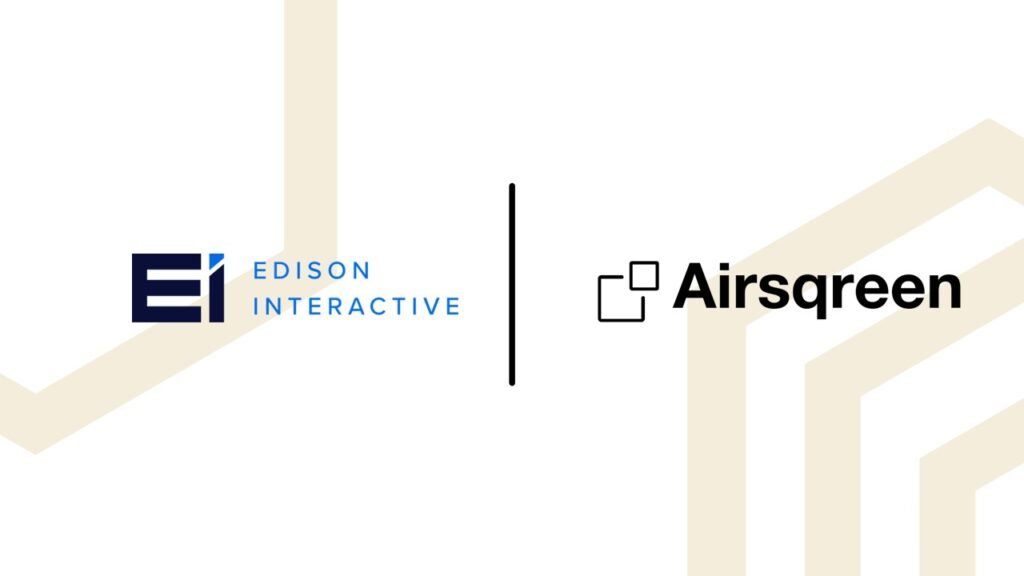 Edison Interactive and AirSqreen Inc. Announce Strategic Partnership