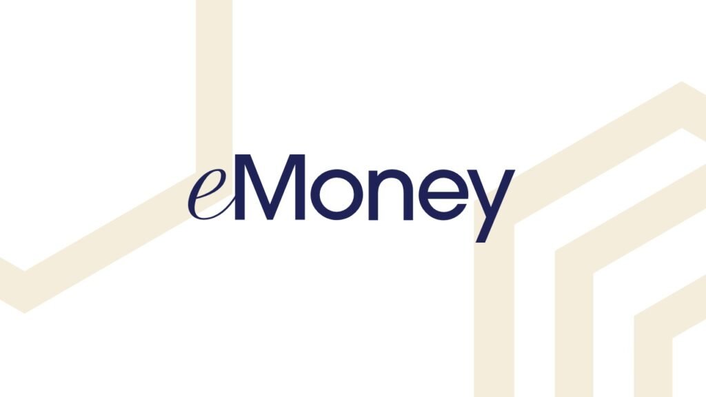 eMoney Advisor Presents Product Roadmap Aimed at Delivering Better Outcomes for End-Clients, Advisors and the Firms They Represent