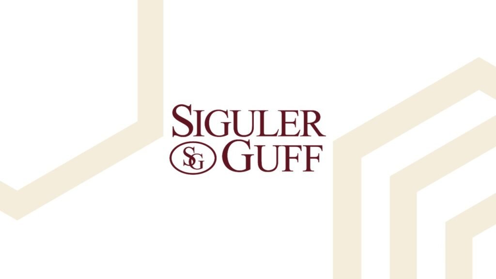 SIGULER GUFF EXPANDS GLOBAL MARKETING AND INVESTOR RELATIONS TEAM