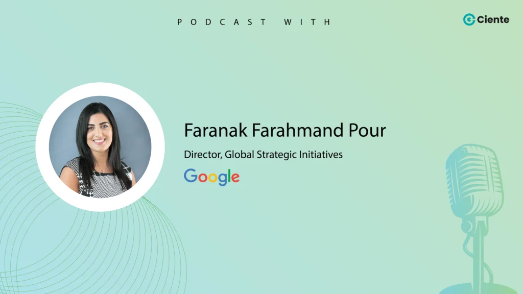 Techtalk by Ciente with Faranak Farahmand Pour from Google: EP-29 Faranak-Farahmand-Pour