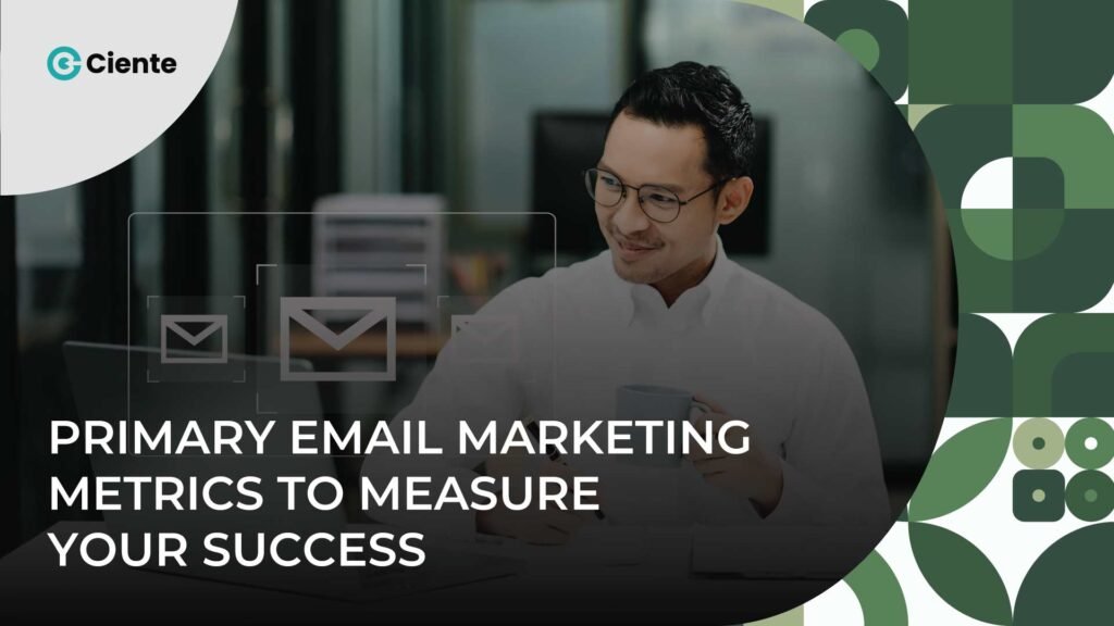 Primary-Email-Marketing-Metrics-to-Measure-Your-Success