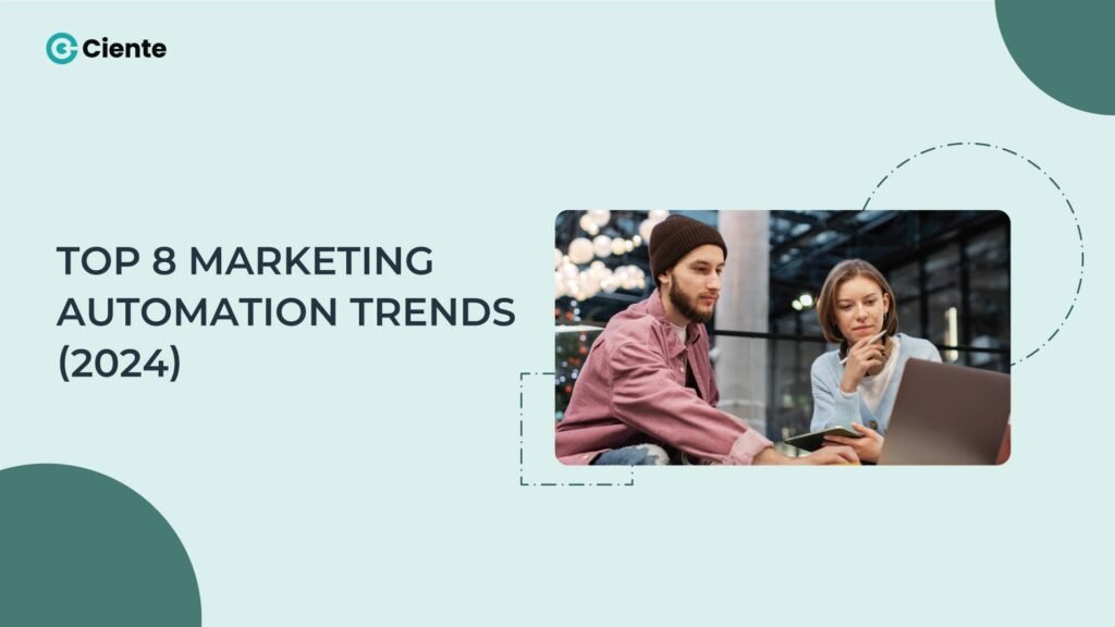 Top 8 Marketing Automation Trend 2024