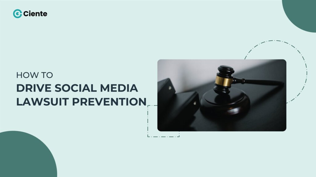 How to Drive Social Media Lawsuit Prevention