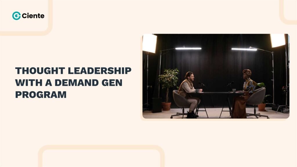 Thought Leadership with A Demand Gen Program