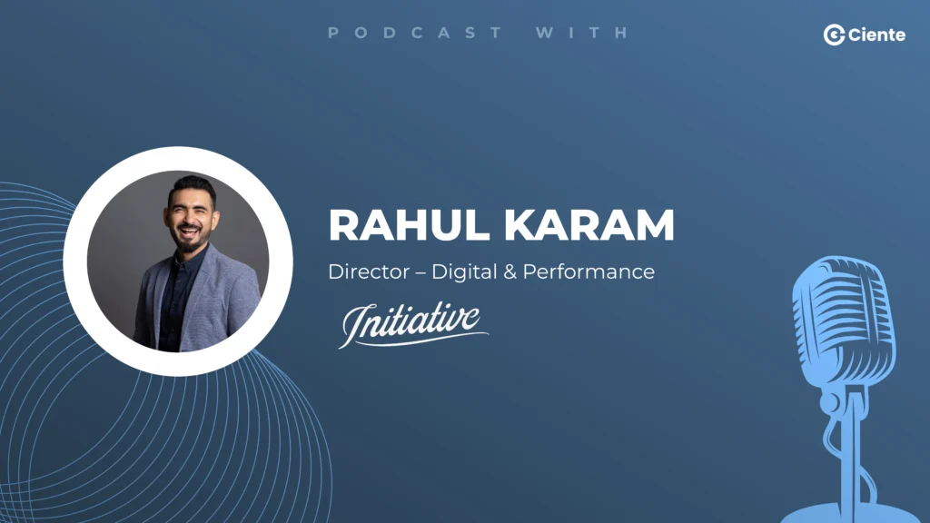 Techtalk by Ciente with Rahul Karam from Initiative : EP-42 Rahul Karam