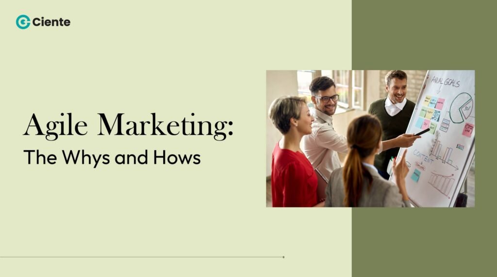 Agile Marketing: The Whys and Hows