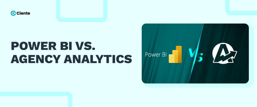 Power-BI-vs.-Agency-Analytics