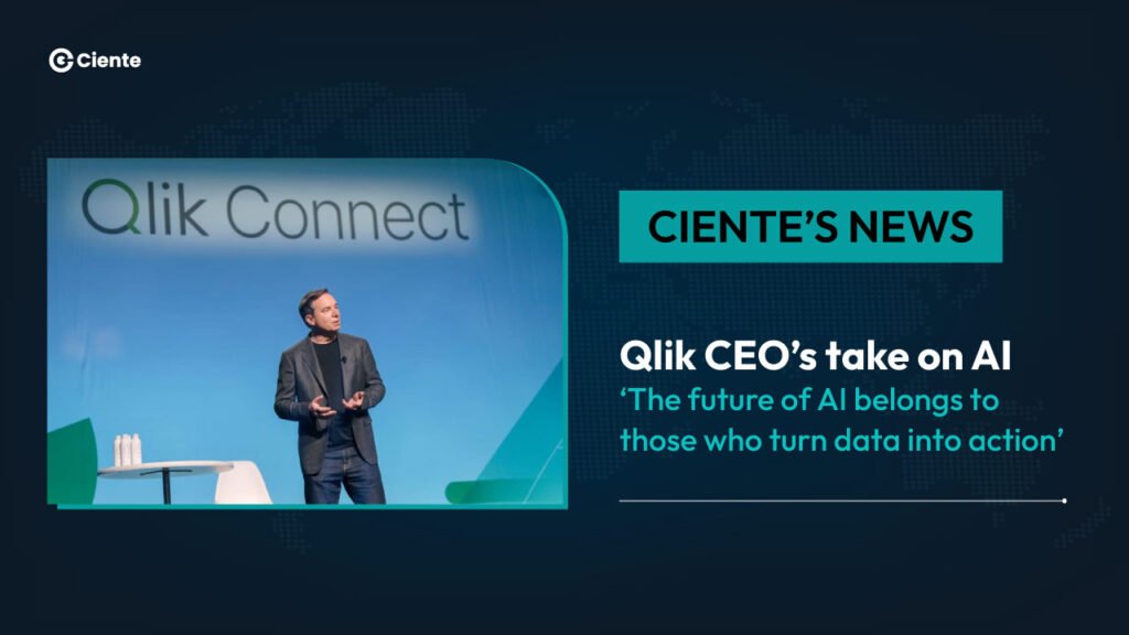 Qlik CEO’s take on AI: ‘The future of AI belongs to those who turn data into action’