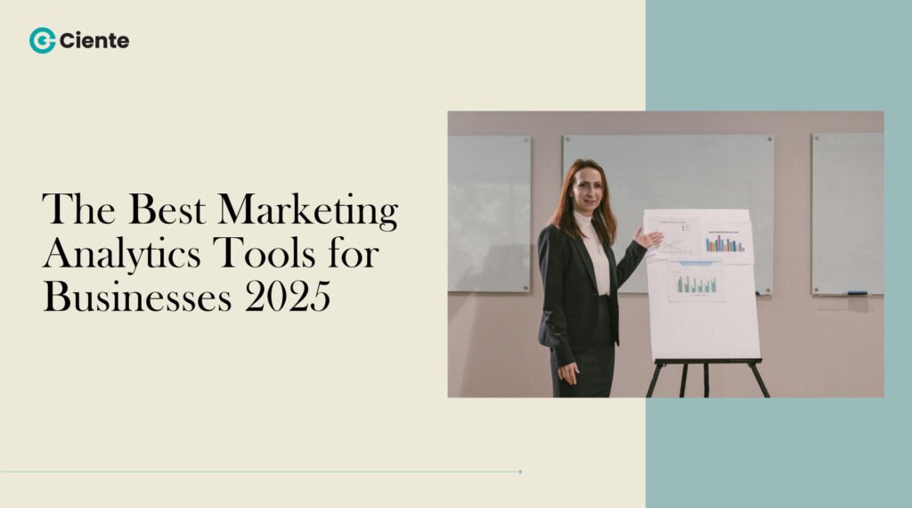 The Best Marketing Analytics Tools for Businesses 2025