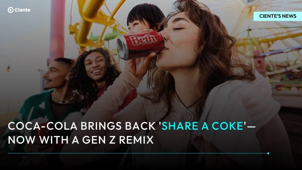 Coca-Cola Brings Back 'Share a Coke'—Now With a Gen Z Remix