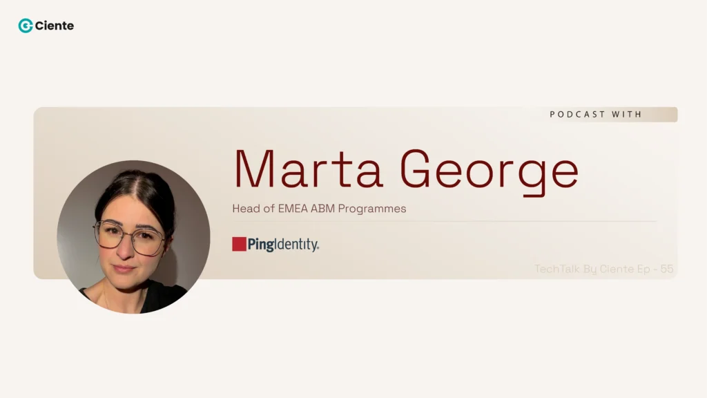Techtalk by Ciente with Marta George from Ping Identity : EP-55 Marta George